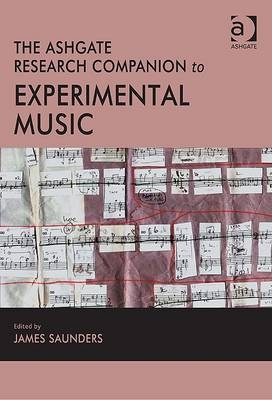 The Ashgate Research Companion to Experimental Music - 