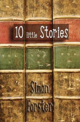 10 Little Stories - Simon Forster