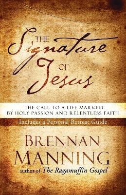 The Signature of Jesus - Brennan Manning