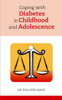 Coping with Diabetes in Childhood and Adolescence - Philippa Kaye