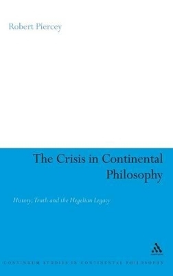 The Crisis in Continental Philosophy - Dr Robert Piercey