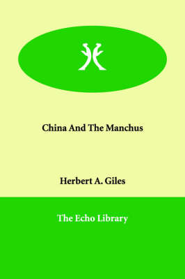 China and the Manchus - Herbert Allen Giles