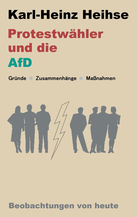 Protestwähler und die AfD - Karl-Heinz Heihse