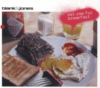 Eat Raw For Breakfast, 1 Audio-CD -  Blank &  Jones