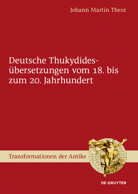 Deutsche Thukydidesübersetzungen vom 18. bis zum 20. Jahrhundert -  Johann Martin Thesz