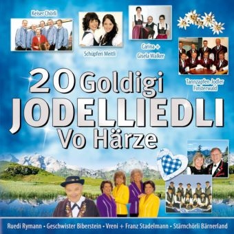 20 Goldigi Jodelliedli - vo Härze, 1 Audio-CD -  Various