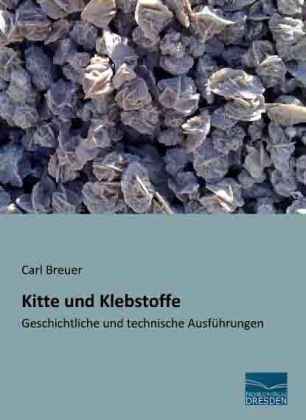 Kitte und Klebstoffe - Carl Breuer