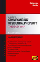 Easyway Guide To Conveyancing Residential Property - Fourth Edition - Alan Stewart