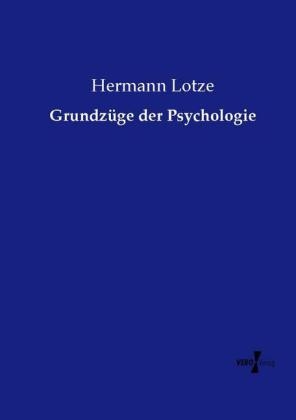 Grundzüge der Psychologie - Hermann Lotze