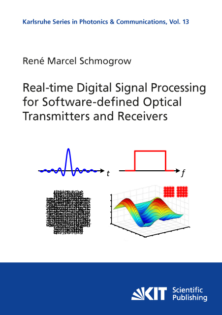 Real-time Digital Signal Processing for Software-defined Optical Transmitters and Receivers - Rene Marcel Schmogrow