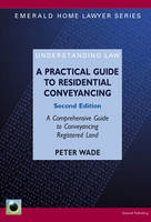 Emerald Guide To Residential Conveyancing - Peter Wade