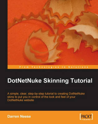 DotNetNuke Skinning Tutorial - Darren Neese