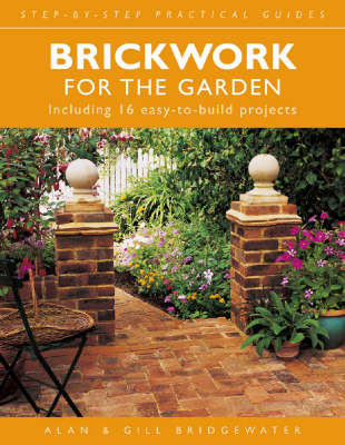 Brickwork for the Garden - Alan Bridgewater, Gill Bridgewater