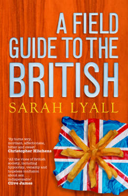 A Field Guide to the British - Sarah Lyall