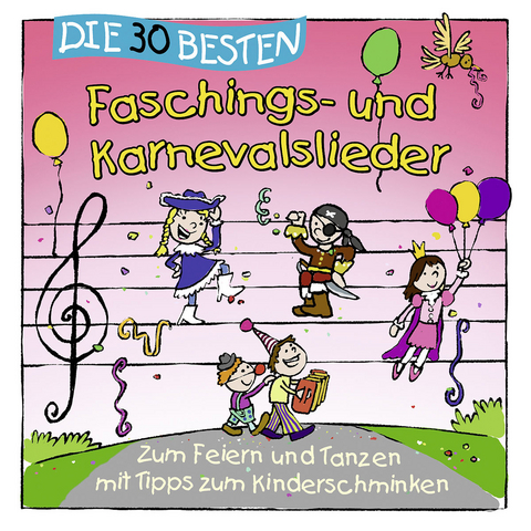 Die 30 besten Faschings- und Karnevalslieder, 1 Audio-CD - Simone Sommerland, Karsten Glück,  Die Kita-Frösche