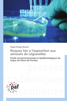 Risques liÃ©s Ã  l'exposition aux aÃ©rosols de LÃ©gionelles - Magali Deloge-Abarkan