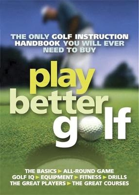 Play Better Golf - Colin Howe
