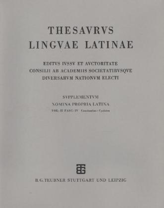 Thesaurus linguae Latinae. Supplementum: Onomasticon. C - Cyzistra / Constantius - Cyzistra - 