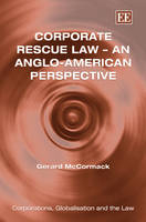 Corporate Rescue Law – An Anglo-American Perspective - Gerard McCormack