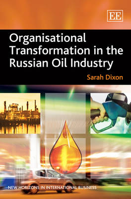 Organisational Transformation in the Russian Oil Industry - Sarah Dixon