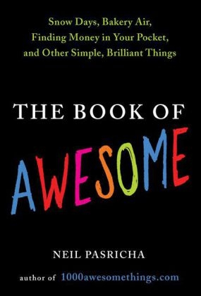 Book of Awesome -  Neil Pasricha