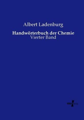 Handwörterbuch der Chemie - Albert Ladenburg