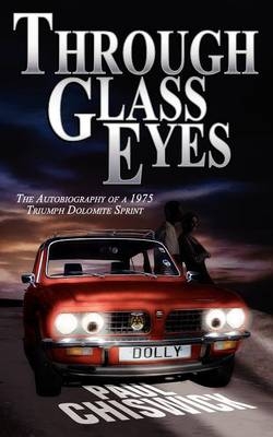 Through Glass Eyes - Paul Chiswick