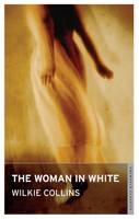 The Woman in White - Wilkie Collins