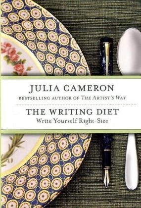 Writing Diet -  Julia Cameron