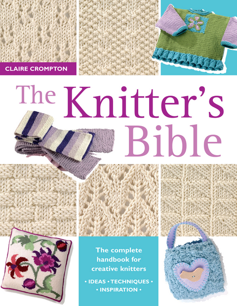 Knitter's Bible -  Claire Crompton