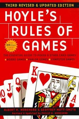 Hoyle's Rules of Games -  Albert H. Morehead,  Philip D. Morehead,  Geoffrey Mott-Smith