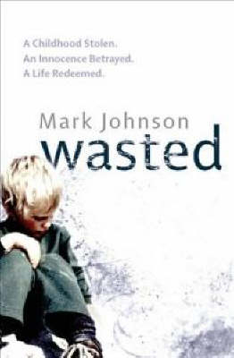 Wasted - Mark Johnson