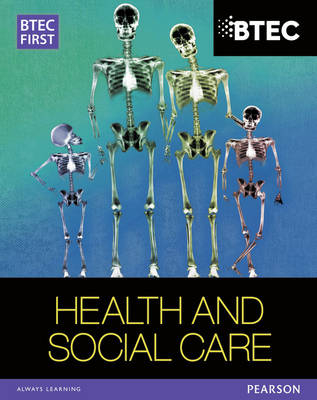 BTEC First Health and Social Care Student Book Library edition -  Elizabeth Haworth,  Sian Lavers