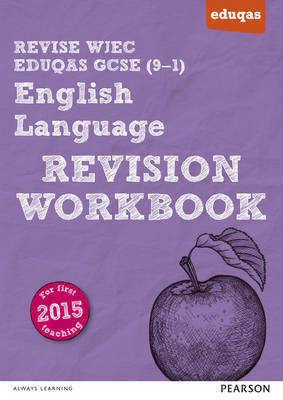 Pearson Revise WJEC Eduqas GCSE in English Language Rev workbook Library edition -  Julie Hughes