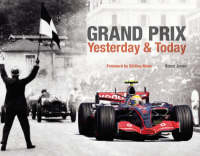 Grand Prix Yesterday and Today - Bruce Jones