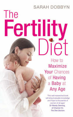 The Fertility Diet - Sarah Dobbyn