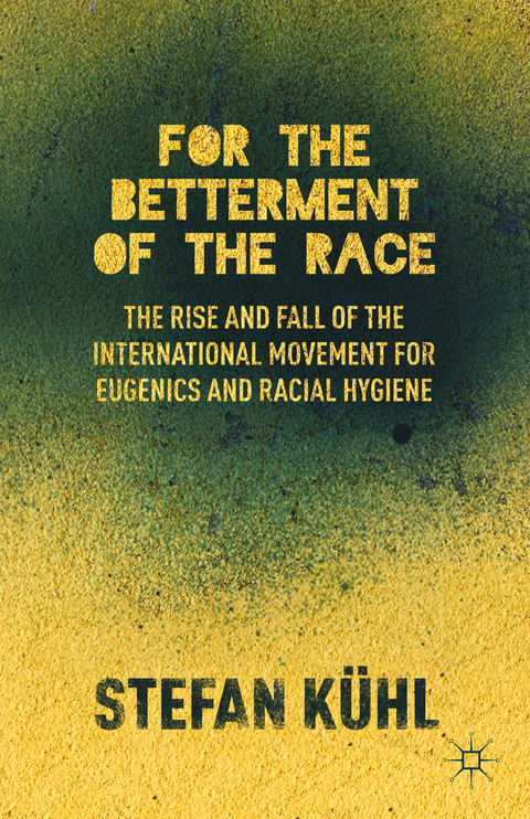 For the Betterment of the Race - S. Kühl