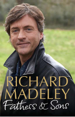 Fathers & Sons - Richard Madeley