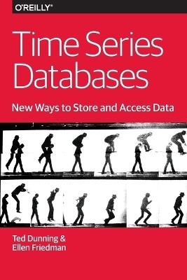 Time Series Databases - Ted Dunning, Ellen Friedman