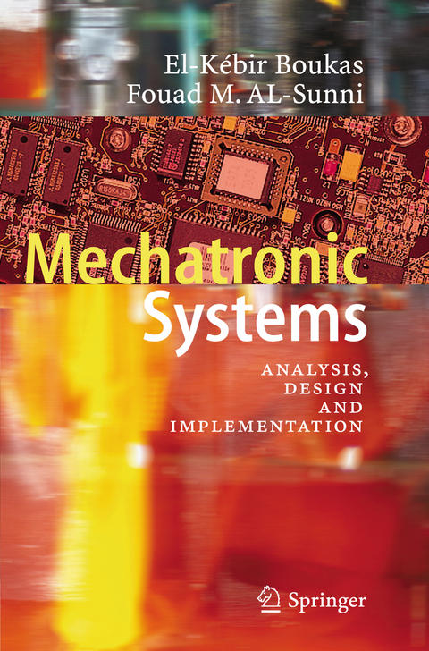 Mechatronic Systems - El-Kébir Boukas, Fouad M. Al-Sunni