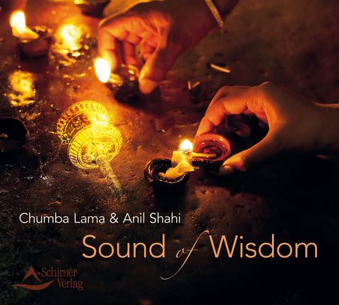 Sound of Wisdom - Chumba/Shahi Anil Lama