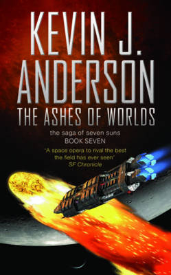 The Ashes of Worlds - Kevin J. Anderson