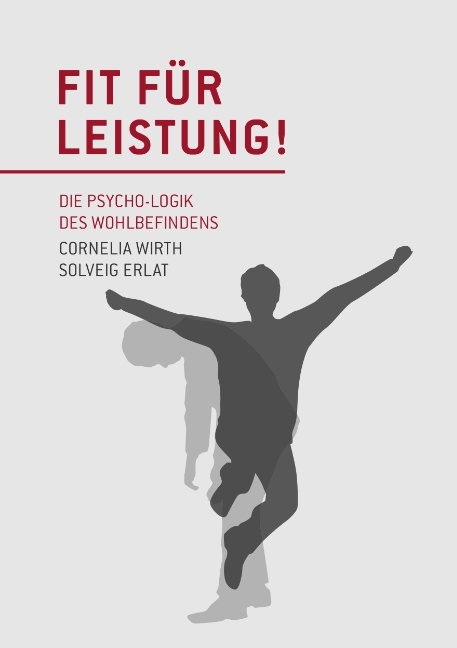 Fit für Leistung! - Cornelia Wirth, Solveig Erlat