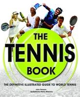 The Tennis Book - John Parsons, Henry Wancke