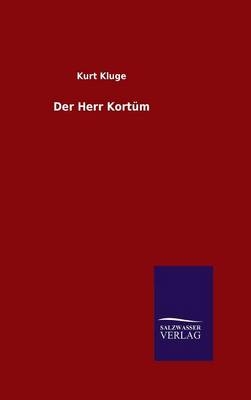 Der Herr Kortüm - Kurt Kluge