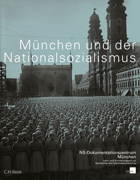 München und der Nationalsozialismus - 