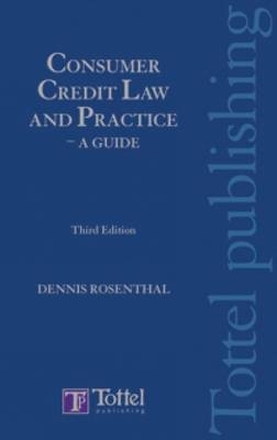 Consumer Credit Law and Practice - Dennis Rosenthal