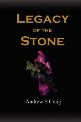 Legacy Of The Stone - Andrew Craig