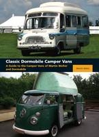 Classic Dormobile Camper Vans - Martin Watts