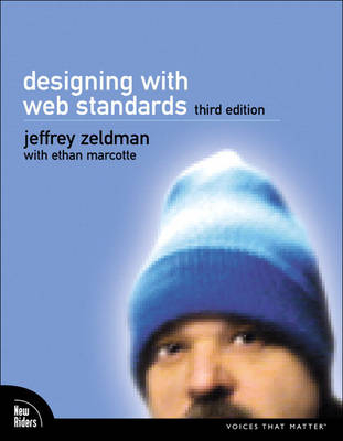 Designing with Web Standards -  Ethan Marcotte,  Jeffrey Zeldman